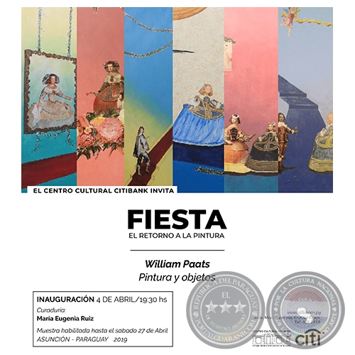 FIESTA - EL RETORNO DE LA PINTURA - Artista: William Paats - Jueves, 4 de abril de 2019